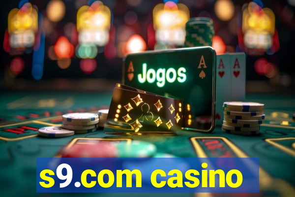 s9.com casino